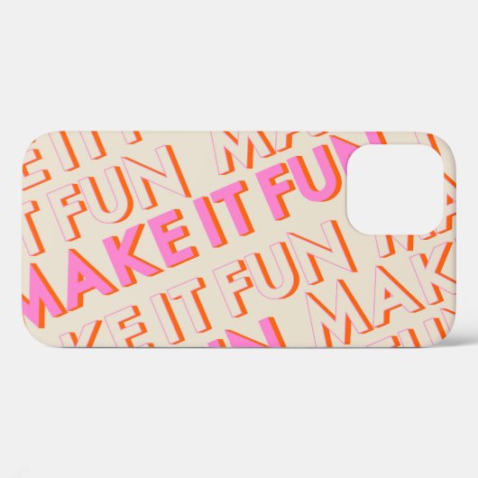Retro Typografie, diagonal, 'Make It Fun'. Case-Mate iPhone Hülle (Rückseite (Horizontal))