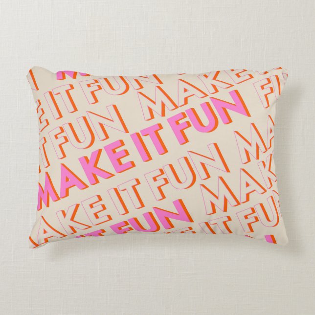 Retro Typografie, diagonal, 'Make It Fun'. Dekokissen (Vorderseite)