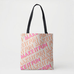 Retro Typografie, diagonal, 'Make It Fun'. Tasche