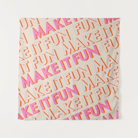 Retro Typografie, diagonal, 'Make It Fun'. Wandteppich (Vorderseite)