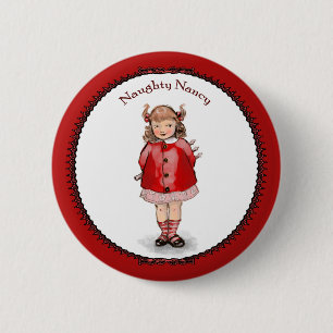 Retro Unartige Nancy Button
