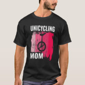Retro Unicyclist Unicycle Monocycle For Women Mom T-Shirt (Vorderseite)