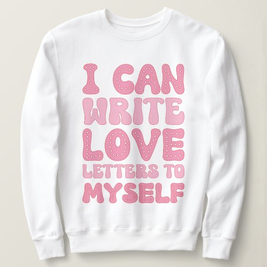 Retro-Valentinstag-Selbst-Liebe Sweatshirt (Design vorne)
