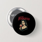 Retro Vampir Pin-up Bleib hydriert Gothic Humor Wi Button (Vorne & Hinten)