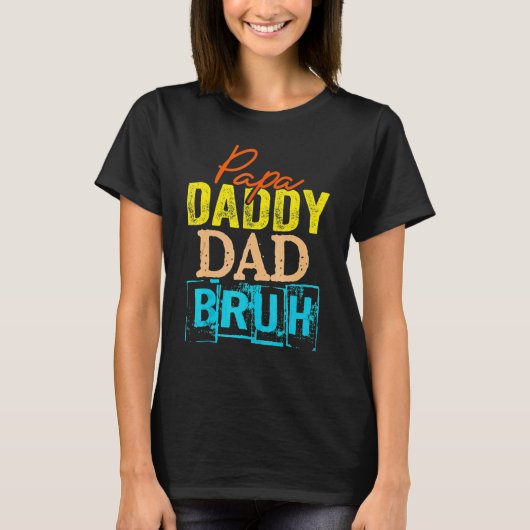 Retro Vater Transition Papa Dada Daddy Vater Bruh T-Shirt (Vorderseite)