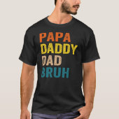 Retro Vater Transition Papa Dada Daddy Vater Bruh T-Shirt (Vorderseite)