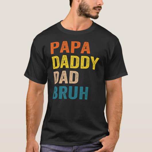 Retro Vater Transition Papa Dada Daddy Vater Bruh T-Shirt (Vorderseite)