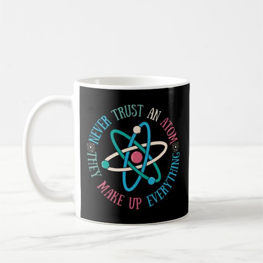 Retro Vertraue niemals einem Atom, das alles zusam Kaffeetasse (Links)