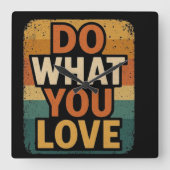 Retro Vibes - Tun Sie, was Sie Liebe Quadratische Wanduhr (Vorderseite)