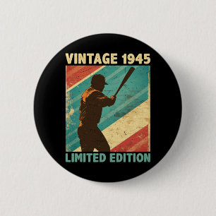 Retro Vintag 1945 Baseball Lover Limited Edition Button