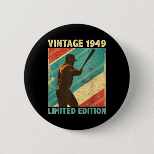 Retro Vintag 1949 Baseball Lover Limited Edition Button
