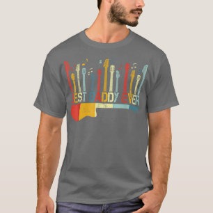 Retro Vintag Best Daddy Ever Guitar Lover Guitari T-Shirt