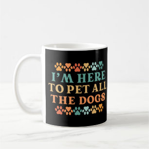 Retro Vintag bin ich hier, um alle Hunde zu pflück Kaffeetasse