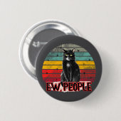 Retro Vintag Black Cat Ew People Button (Vorne & Hinten)