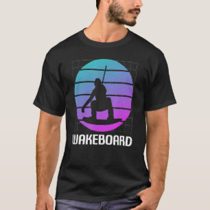 Retro Vintag Classic Wakeboard Wakeboard Wakeb T-Shirt