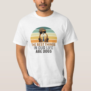Retro Vintag DIE BESTEN DINGE IM LEBEN SIND HUNDE T-Shirt