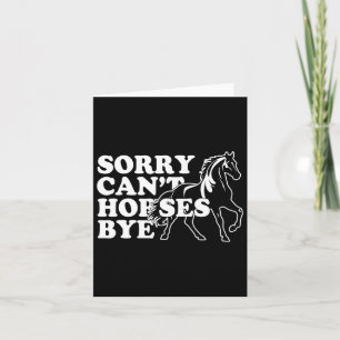 Retro Vintag Funny Horse Shirt Sorry Cant Pferde Karte