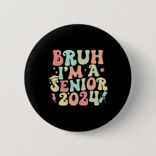 Retro Vintag Funny Senior Abschluss Bruh I#39;m Button
