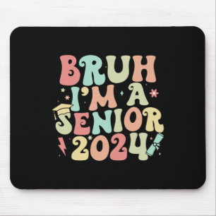 Retro Vintag Funny Senior Abschluss Bruh I#39;m Mousepad