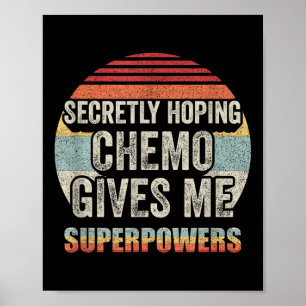 Retro Vintag heimlich hoffend Chemo gibt mir Super Poster