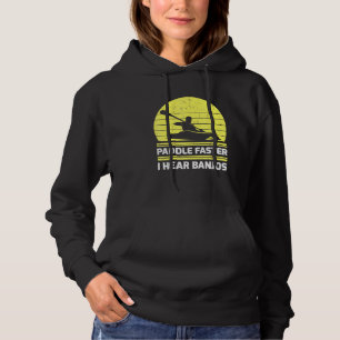 Retro Vintag Kayaking Paddle schneller I Hear Banj Hoodie