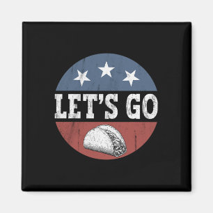 Retro Vintag Let's Go Taco US Flag American Flag Magnet