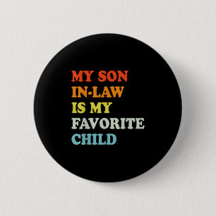 Retro Vintag mein Sohn im Gesetz ist mein Liebling Button