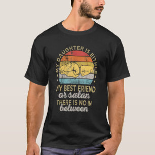 Retro Vintag meine Tochter ist entweder mein beste T-Shirt