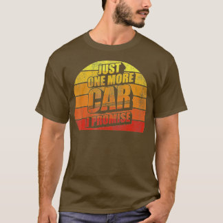 Retro Vintag nur noch ein Auto ich versprechen Fun T-Shirt