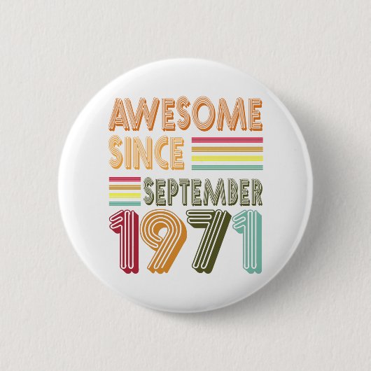 Retro Vintag Phantastisch seit August 1971 Button (Vorderseite)