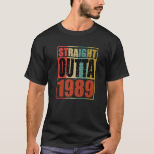Retro Vintag Straight Outta 1989 33 Jahre alt 33r T-Shirt