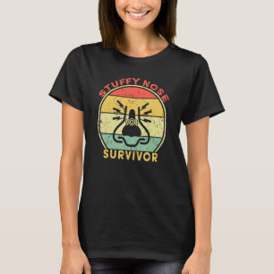 Retro Vintag Stuffy Nose Survivor Cold Flu Sprichw T-Shirt