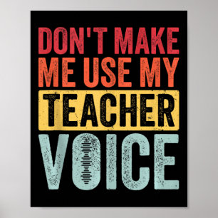 Retro Vintage Benutze nicht meine Lehrer-Stimme Poster