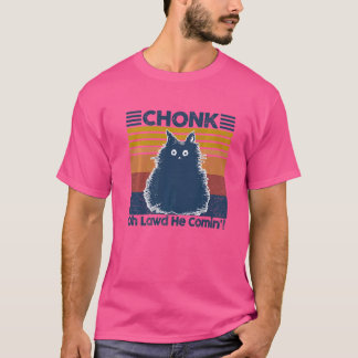 Retro Vintage Ca Chonk Oh Lawd he Comin' Cats Meme T-Shirt