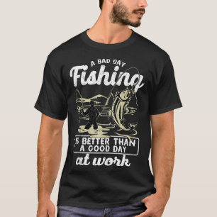 Retro Vintage Ein schlechter Tag beim Angeln ist b T-Shirt
