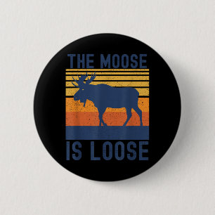 Retro Vintage Elch Ist Lose Lustiger Elchliebhaber Button