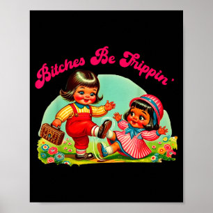 Retro Vintage Es Be Tripn Lustiger Humor Sarkastis Poster