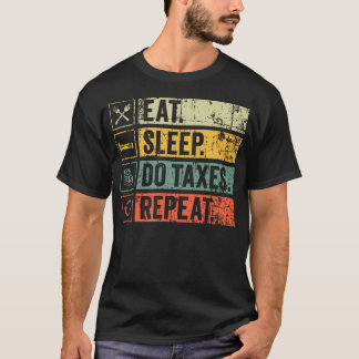 Retro Vintage Essen Schlafen Steuern Machen Wieder T-Shirt