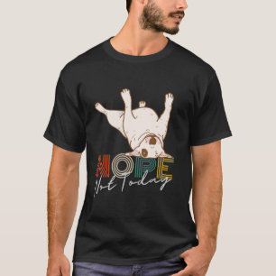 Retro Vintage Funny Bull Terrier Nope nicht heute T-Shirt