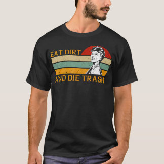 Retro Vintage Funny Liebe Essen Dirt und Die Müll  T-Shirt