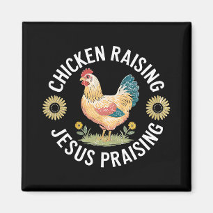 Retro Vintage Hühneraufzucht und Jesus Preisung Magnet