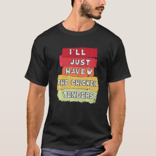 Retro Vintage Ich nehme einfach die Chicken Tender T-Shirt