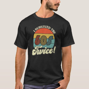 Retro Vintage Ich überlebte die Sechziger zweimal T-Shirt