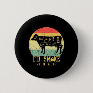 Retro Vintage Ich würde das rauchen -grilling Byrb Button