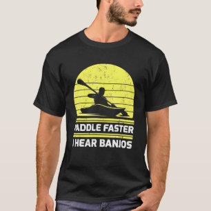Retro Vintage Kajaking Paddel Schneller Ich Höre B T-Shirt