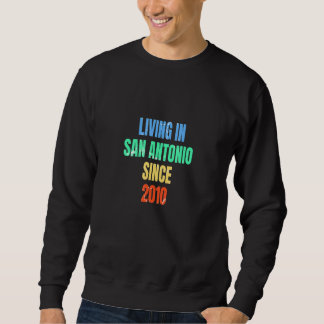 Retro Vintage Living In San Antonio Since 2010 Pre Sweatshirt