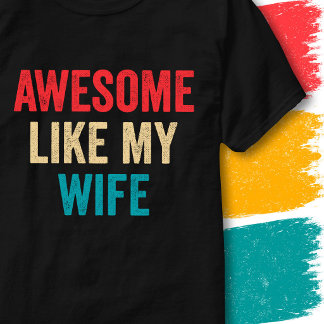 Retro Vintage Lustiges Zitat Awesome Wie Meine Fra T-Shirt
