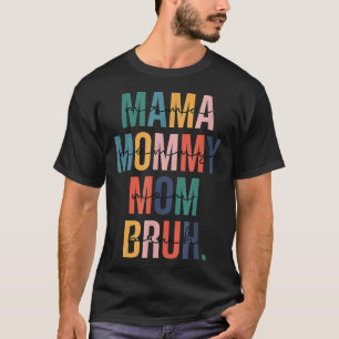 Retro Vintage Mama Mommy Mom Bruh Lustiger Junge M T-Shirt