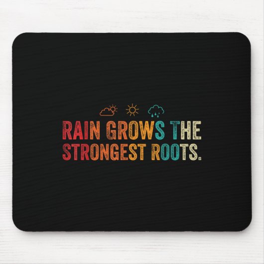 Retro Vintage Motivational Quote Rain Roots Weathe Mousepad (Vorne)