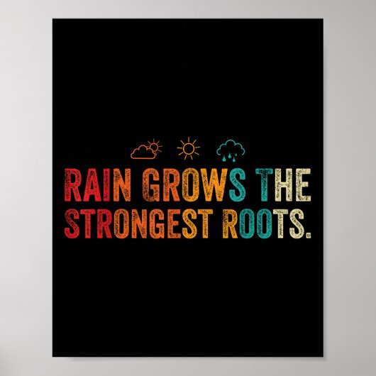 Retro Vintage Motivational Quote Rain Roots Weathe Poster (Vorne)